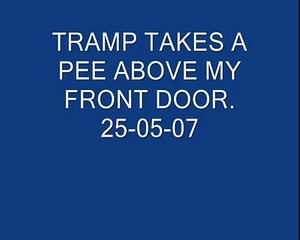 TAKES A PEE ABOVE MY FRONT DOOR BRIGHTON UK CCTV