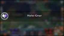 Move du jour #86 Holo-Gnar - League of Legends