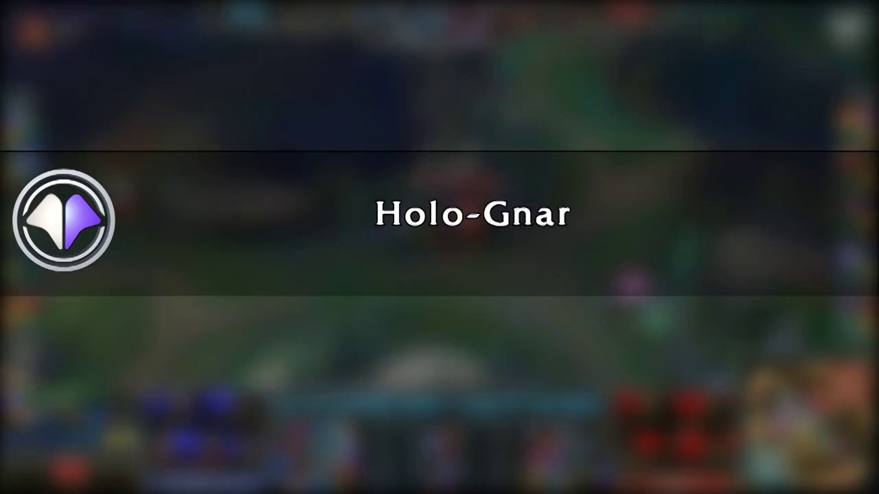 Move du jour #86 Holo-Gnar - League of Legends