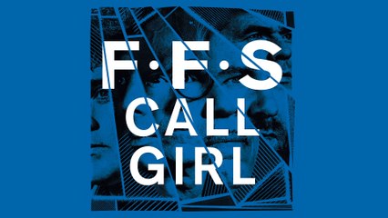 FFS - Call Girl (Official Audio)