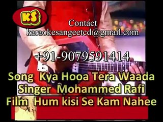 Kya Hooa Tera Waada _ Video Karaoke With Lyrics Rafi Saab