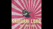 IiMZ x Kasey Jones - Samurai Lord [prod. High Class Filth]
