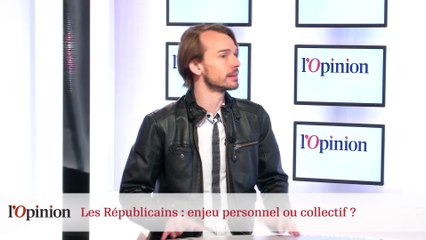 Les Républicains : enjeu personnel ou collectif ?