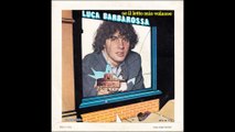 Luca Barbarossa - Se il letto mio volasse [1981] - 45 giri