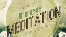 Guided Meditation by Roy Masters (7 min.)