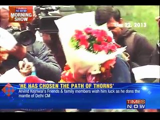 Arvind Kejriwal's loved ones wish him luck