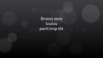 Brutus mon loulou