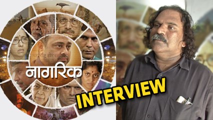 Interview - Sambhaji Bhagat's Different Genre of Music for Nagrik Marathi Movie - Sachin Khedekar