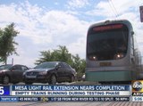 Light rail extension nears completion in Mesa
