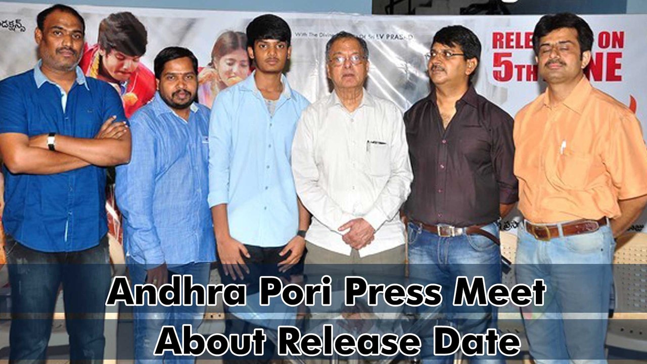 Andhra Pori Press Meet  About Release Date