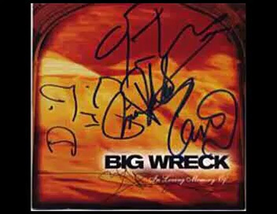 Big Wreck  That Song