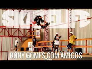#SKATELIFE | Rony Gomes e seus amigos