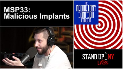 The Mandatory Sampson Podcast 33: Malicious Implants