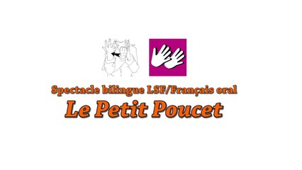 [6 juin 2015 à 16h] bibliothèque Chaptal (Paris 9e) : spectacle bilingue LSF/Français oral "Le Petit Poucet"