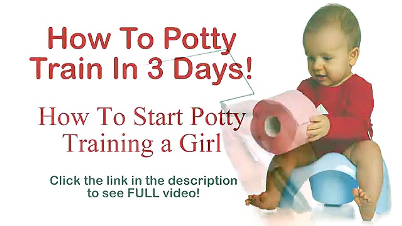 How To Potty Train In 3 Days - How To Start Potty Training A Girl