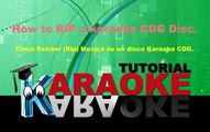 Como Extraer la Musica de un Disco de Karaoke CDG (English SUBS))