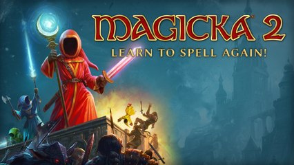Vidéo Découverte Magicka 2 (PC) "OUPS ! Pas fait exprès ! ^^'"