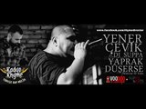 Yener Çevik feat. Dj Suppa - Yaprak Düşerse (Video Klip)