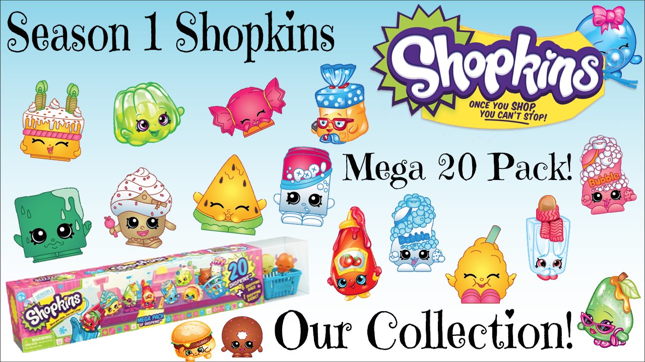 Our Shopkins Season 1 Collection + Shopkins Season 1 Mega Pack & 2 ...