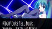 Nightcore Tell Your World - (Hatsune Miku)