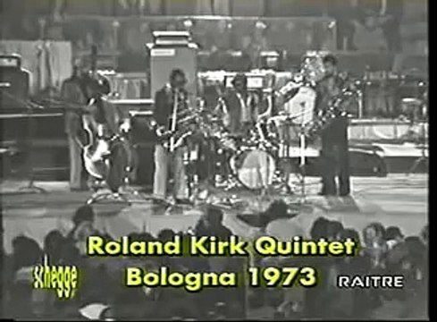 Rahsaan Roland Kirk Quintet - Three For Festival / Volunteered Slavery @ Bologna 1973 pt2