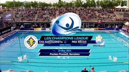Highlights Pro-Recco vs CN Atletic-Barceloneta - Final Six, Barcelona 2015