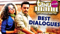 Tanu Weds Manu Returns: BEST DIALOGUES | Kangana Ranaut | R Madhavan