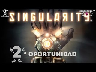 2ª oportunidad #13: Singularity