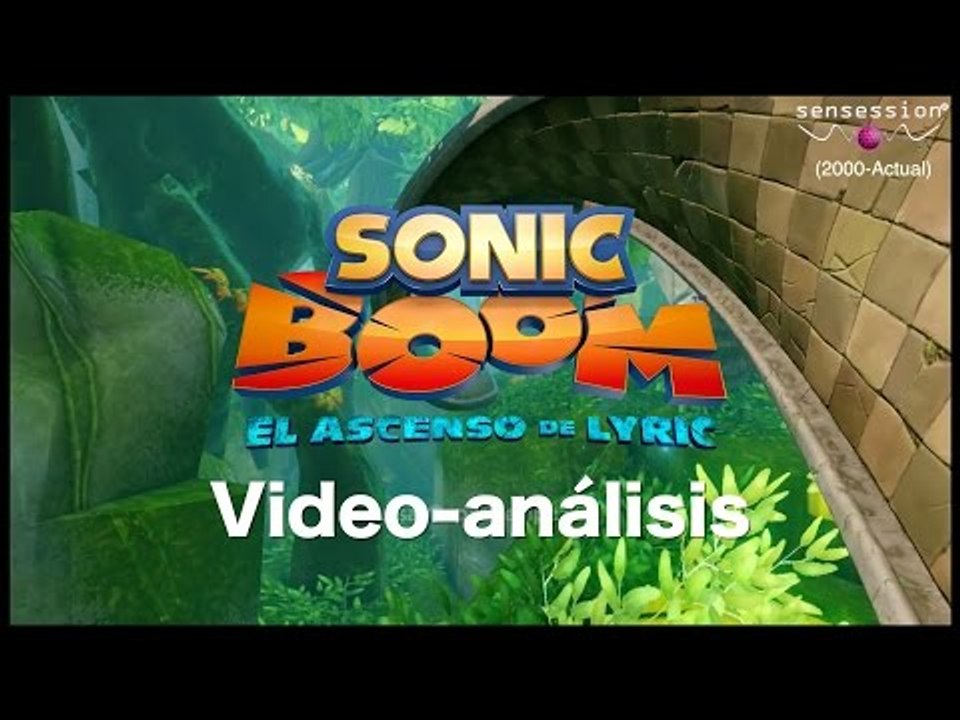 Sonic BOOM El ascenso de Lyric Análisis Sensession HD