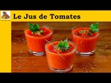 Le jus de tomates (recette rapide et facile)
