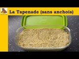 La tapenade (sans anchois) (recette rapide et facile)
