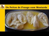 receita de peitos de frango com mostarda (receita fácil é rapida) HD