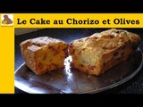 Le cake au chorizo et olives (recette rapide et facile) HD