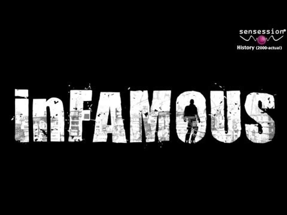 Sensession History #97: InFAMOUS