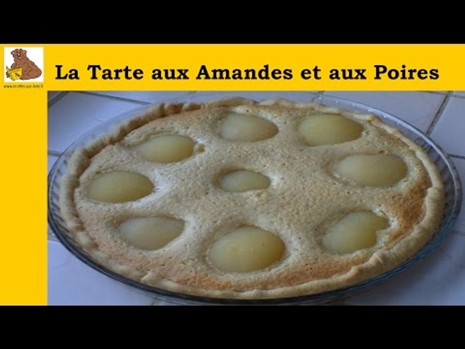 La tarte aux amandes et aux poires (recette rapide et facile) HD