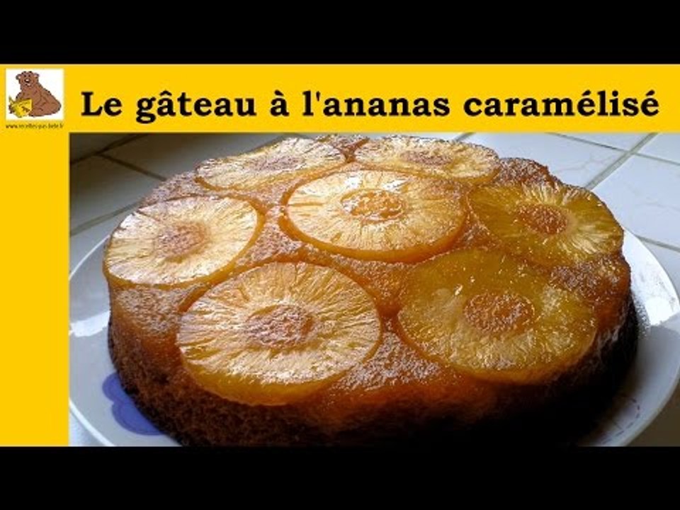 Le gâteau à l'ananas caramélisé (recette rapide et facile) HD