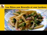 Les pâtes aux brocolis et aux lardons ( recette rapide et facile) HD