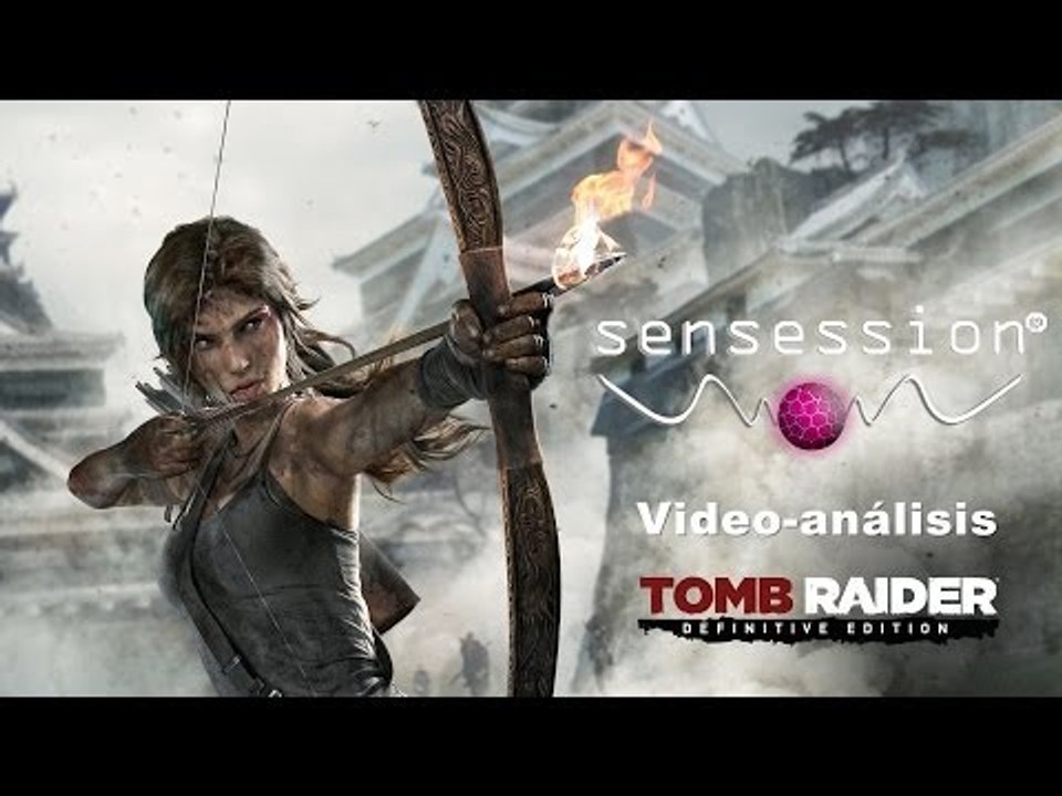 Tomb Raider Definitive Edition (PS4/Xbox One) Análisis Sensession 1080p