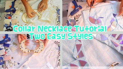 DIY Collar Necklace Tutorial - Two Easy Styles