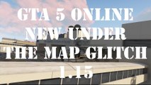 GTA 5 Online After Hotfix New Under The Map Glitch 1.15 ( GTA5 Online Under Map Glitch)