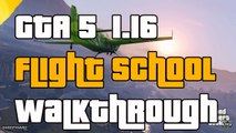 GTA 5 Online Flight School DLC 1.16 Walkthrough 