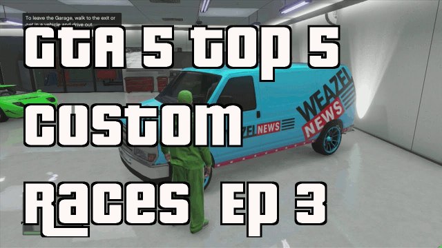 GTA 5 Online Top 5 Custom Races Episode 3 Custom Races