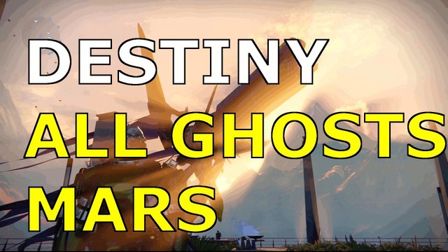 Destiny GHOST HUNTER Mars Achievement All GHOST LOCATIONS Collectible Guide