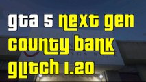 GTA 5 Online Next Gen Inside Blane County Bank Glitch 1.20