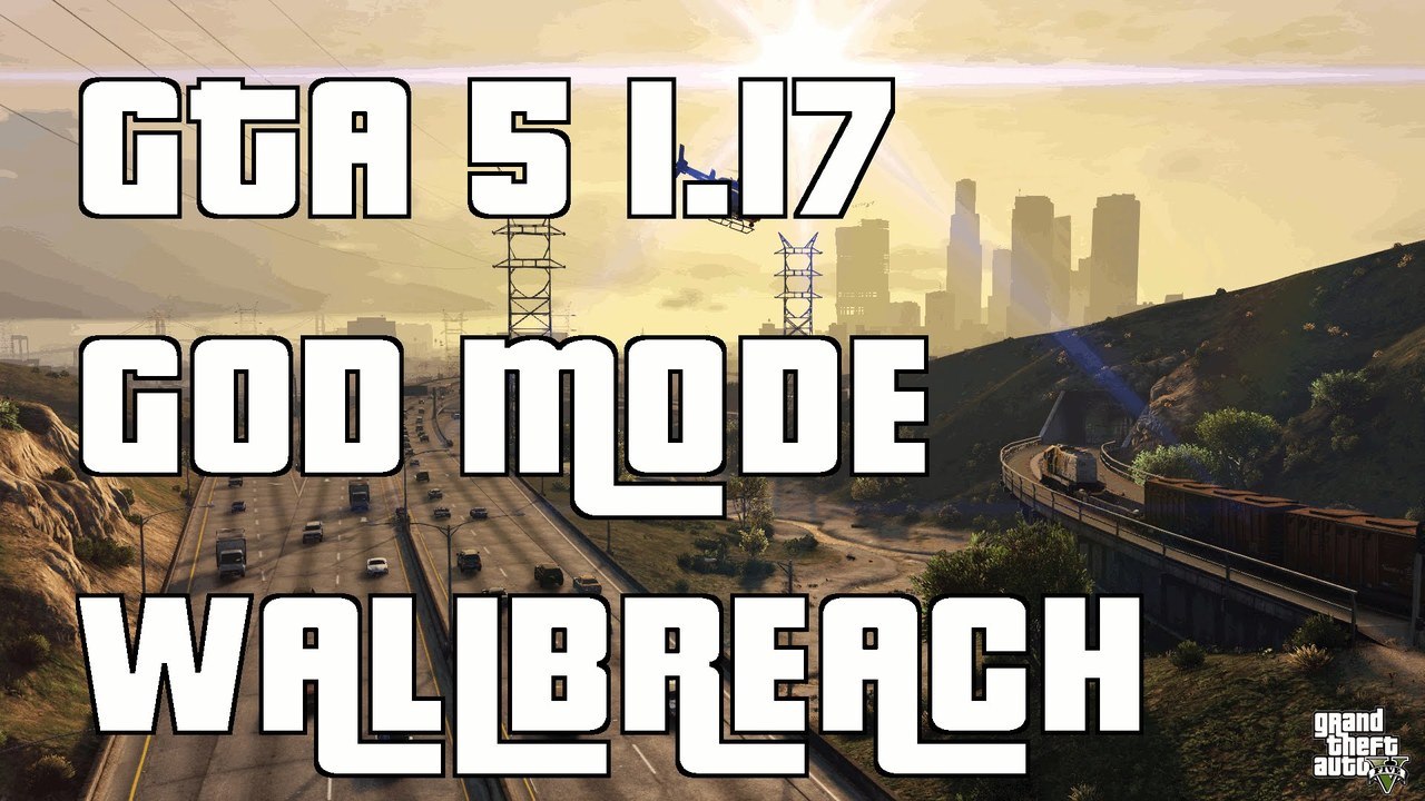 GTA 5 Online NEW Fast God Mode Wallbreach 1.17 "GTA 5 God Mode Glitch 1.17"