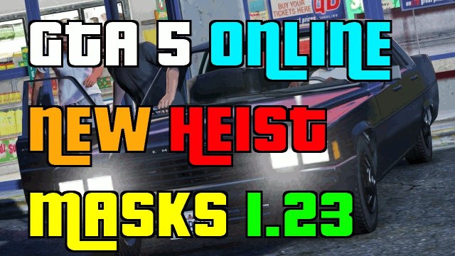 GTA 5 Online NEW Heist Masks Update 1.23 GTA 5 Online Heist Masks 1.23
