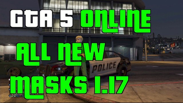 GTA 5 Online Dlc All New Masks 1.17
