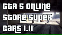 GTA 5 Online Store Any Car Glitch Patch 1.11 Free Super Cars