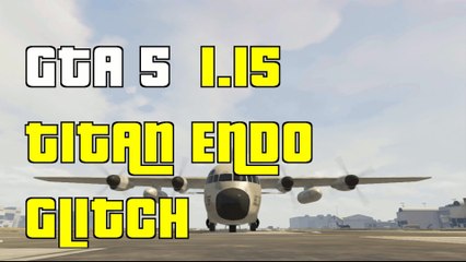 GTA 5 Online Endo Titan Glitch 1.15 "GTA 5 Funny Titan Glitch"