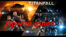 Titanfall Zipwire Guide Titanfall Gameplay